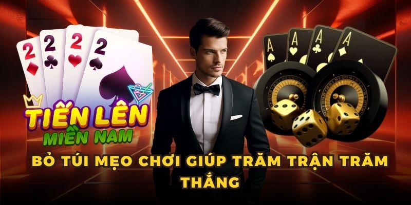Bỏ túi mẹo chơi giúp trăm trận trăm thắng