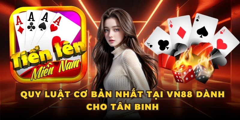 Quy luật cơ bản nhất tại VN88 dành cho tân binh