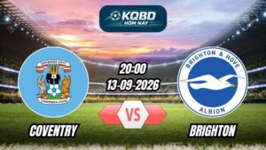 Soi kèo nhà cái trận Coventry vs Brighton 20h00 - 13/09/2026